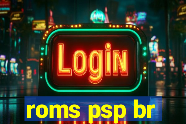 roms psp br